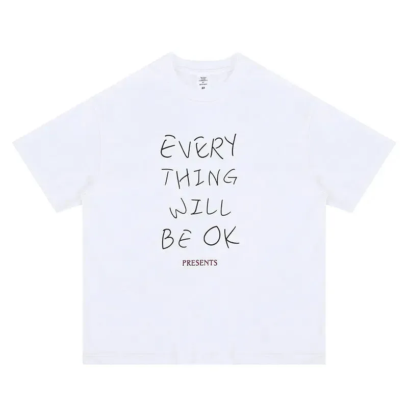 Every Thing Will  Be Ok Casual print T-shirt